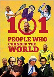 Om Books 101 PEOPLE WHO CHANGED THE WORLD